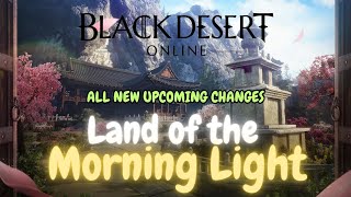 All About Land of The Morning Light - Black Desert Online NEWEST Expansion