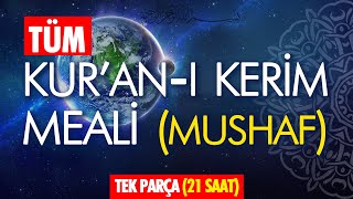 Kuran Meali̇ Tamami Di̇nle Tek Parça Mushaf Sirasina Göre Yüksek Ses Kali̇tesi̇ - Toplam 21 Saat