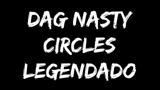 Dag Nasty - Circles (Legendado)