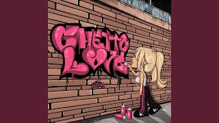 Ghetto Love