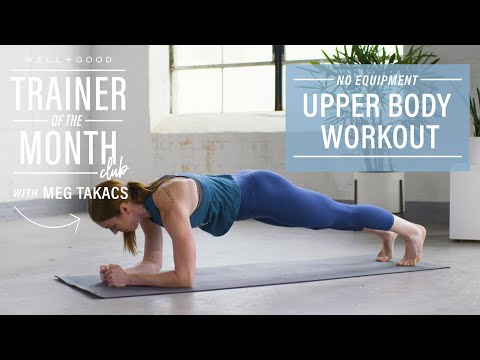 Upper Body Workout At Home | Trainer of the Month Club | Well+Good