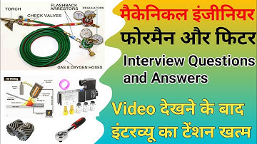 mechanical engineer foreman fitter interview questions and answers, mechanical interview questions