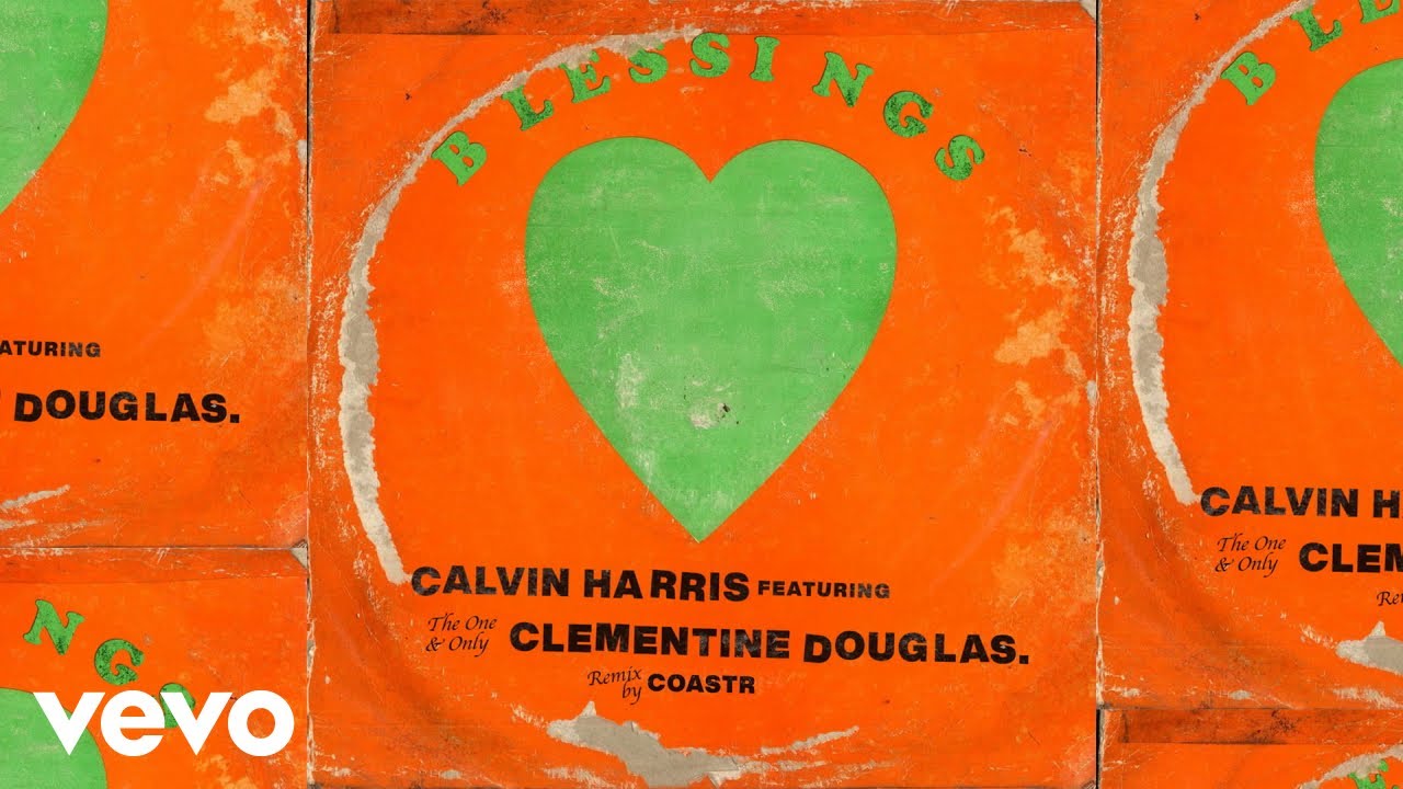 Calvin Harris, Clementine Douglas - Blessings (COASTR. Remix - Official Audio) Calvin Harris, Clementine Douglas - Blessings (COASTR. Remix - Official Audio)
