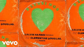 Download Lagu Calvin Harris, Clementine Douglas - Blessings (COASTR. Remix - Official Audio) MP3 Download Lagu Calvin Harris, Clementine Douglas - Blessings (COASTR. Remix - Official Audio) MP3