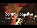 Sornthu pohathae  cover song  harald sathiyaseelan  tamil christian song