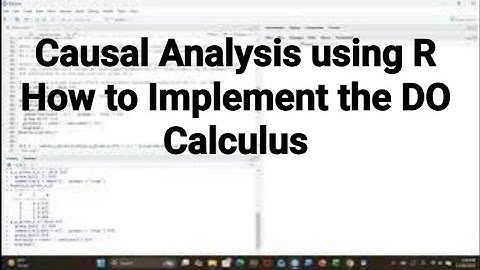Causal Analysis using R How to Implement the DO Calculus by Judea Pearl#r#docalculus#causalanalysis