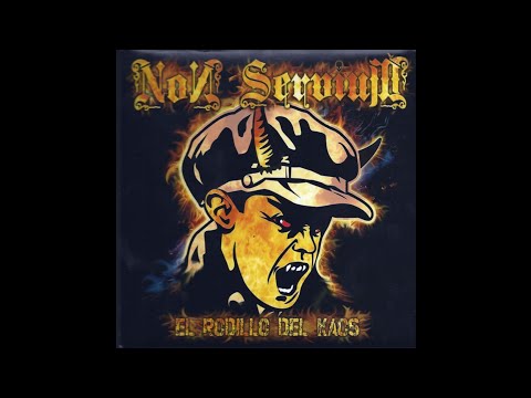 Non Servium — Non Servium - El Rodillo Del Kaos (Full Album)