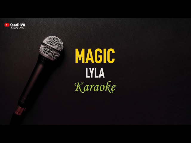 Lyla - Magic (Karaoke) class=