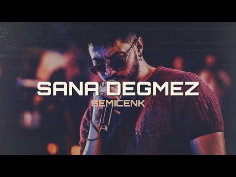 Semicenk - Sana Değmez (Prod. Serhat Demir )