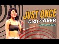 Gigi and Band | Rendition of Just Once ( James Ingram )