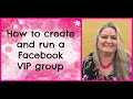 How to create and run a Facebook VIP group