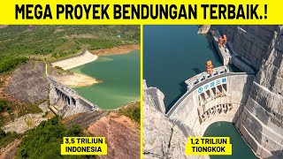 Siapa Bendungan Terbesar di Dunia.? Inilah Mega Proyek Bendungan Terbesar Habiskan 13 T