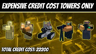 Expensive Credit Cost Towers Only | Roblox Tower Battles