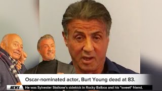 Sylvester Stallone Mourns Rocky Costar Burt Young | His Last Words Will Make You Cry 😭😭😭