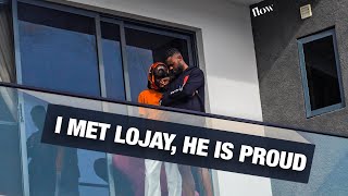 I met Lojay, he is proud