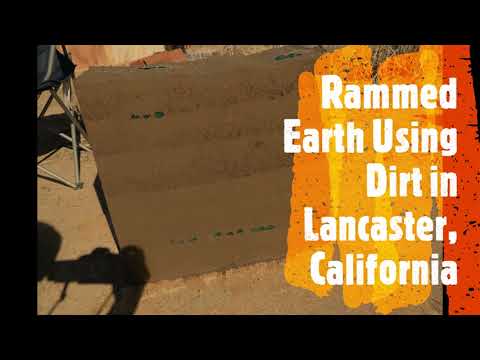 RAMMED EARTH-JOURNEY TO LIVING OFF GRID-LANCASTER, CALIFORNIA-USING DIRT-CEMENT-WATER #2