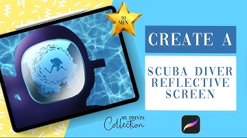 PROCREATE ILLUSTRATION | Easy Scuba Diver Reflective Screen Effect with you iPad in less than 10 MIN