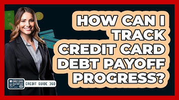 How Can I Track Credit Card Debt Payoff Progress?