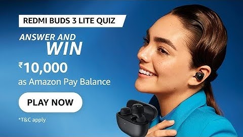 Amazon Redmi Buds 3 Lite Quiz Answers Today I Amazon Quiz Answers Today I Amazon Quiz Today