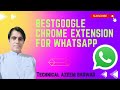 Best google chrome extension for whatsapp