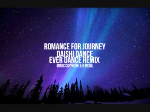 Daishi Dance (+) Romance For Journey