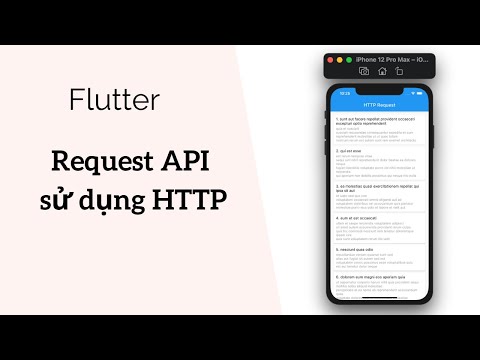 Flutter: Hướng dẫn Request API sử dụng HTTP