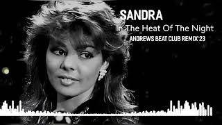 Sandra - In The Heat Of The Night (Andrews Beat club remix 2023).
