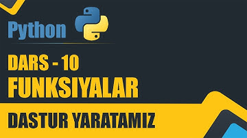 PYTHON DARS - 10 | FUNKSIYALAR | DASTURLAR YARATAISH