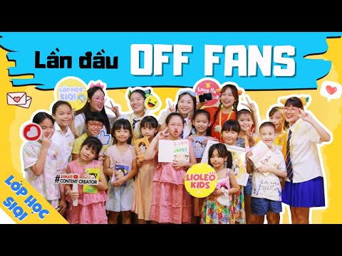 Video Lần đầu OFF FANS - Gặp gỡ Lớp học SIQI và những món... - YouTube