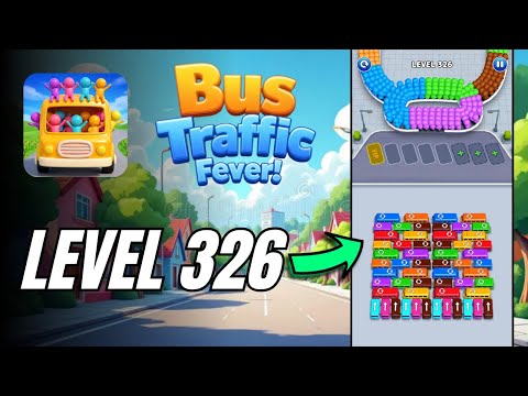 Bus Traffic Fever Level 326 Answer & Walkthrough Solution