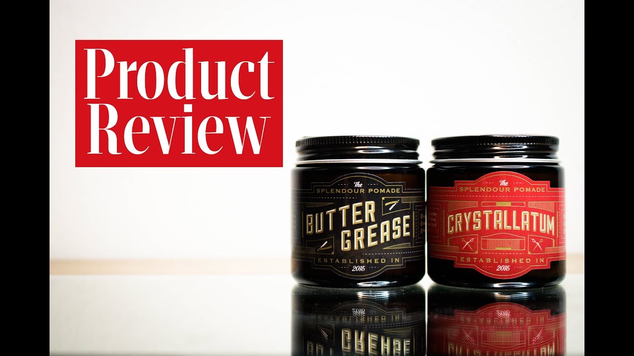 Men's Hair Products I The Splendour Butter Grease & Crystallatum Honest Review