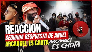 Analizando la segunda respuesta de Anuel; Arcángel es Chota