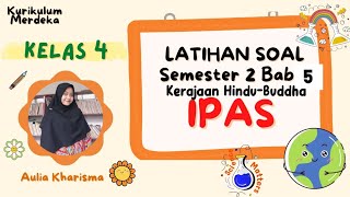 Latihan Soal Ulangan PTS IPAS Kelas 4 Semester 2 Bab 5 Kerajaan Hindu-Buddha-Islam Part 1