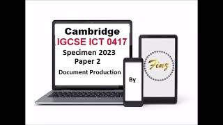 IGCSE ICT 0417 Specimen 2023 Paper 2 - Document Production screenshot 4