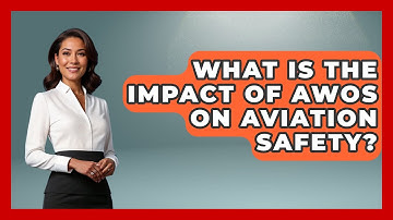 What Is The Impact Of AWOS On Aviation Safety? - Weather Watchdog