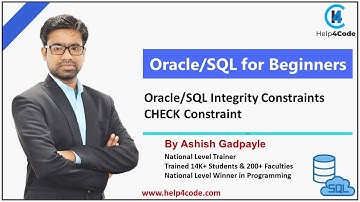 #23 Oracle/SQL Integrity Constraints | CHECK Constraints | Oracle/SQL Tutorials |By Ashish Gadpayle