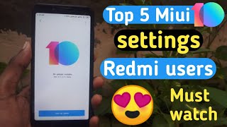 Top 5 settings in Miui 10 which are very useful | Miui 10 features | top 5 Miui 10 shortcuts| #Redmi screenshot 5