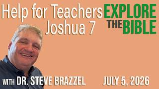 Small Group Leader Prep: Joshua 7 (Explore the Bible) - Sin Revealed