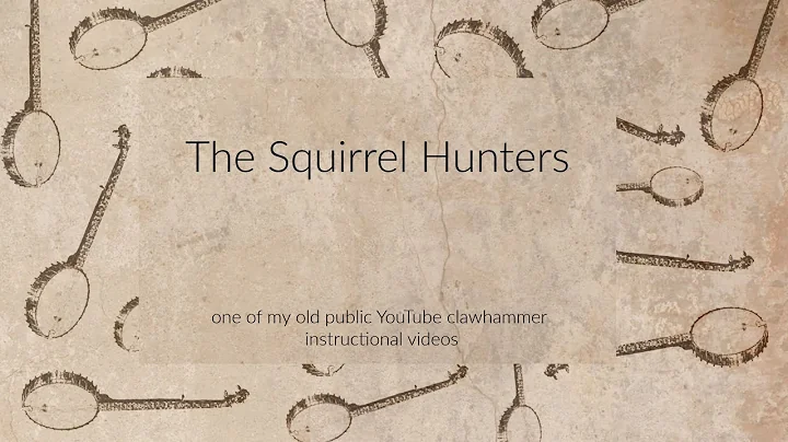 The Squirrel Hunters clawhammer banjo lesson