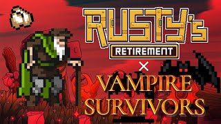 Rusty s Retirement x Vampire Survivors