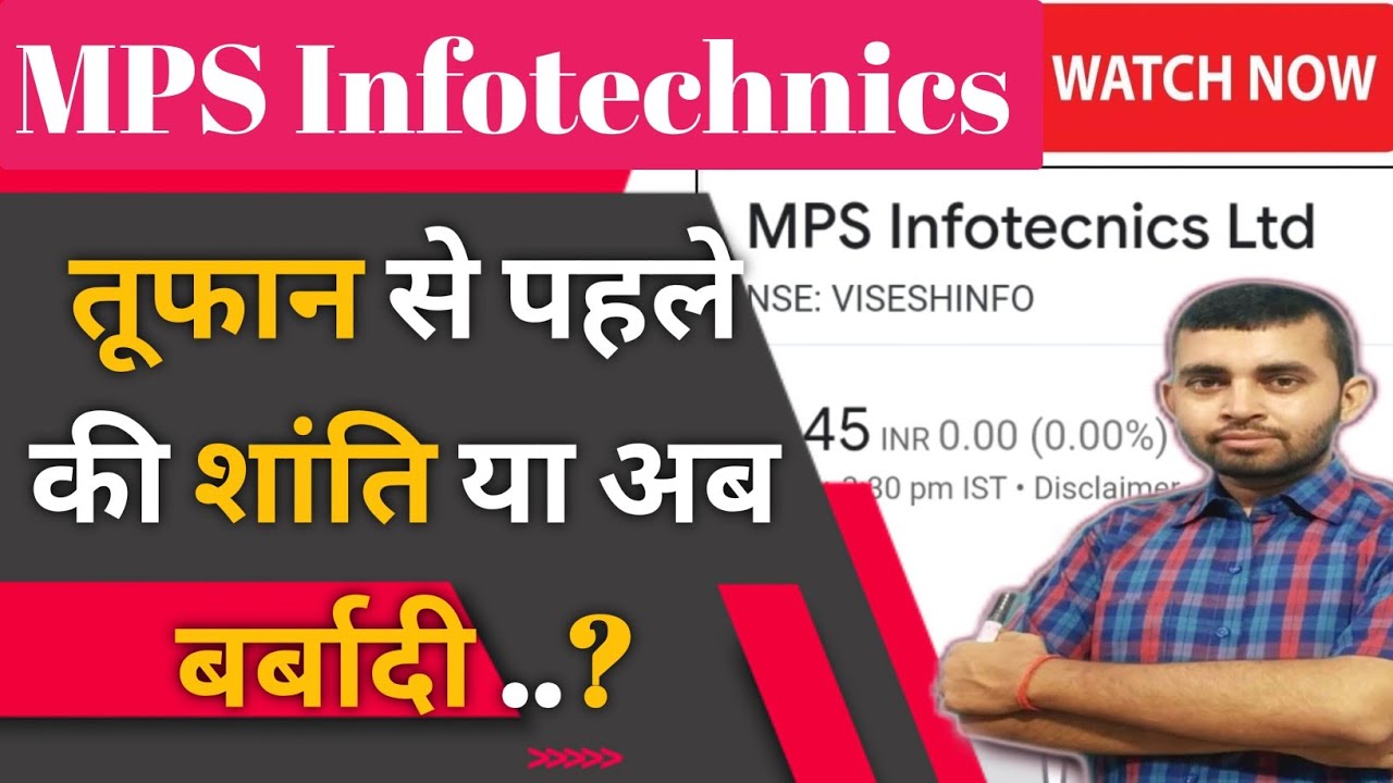 Mps Infotech Visesh Infotech latest news । MPS Infotecnics ltd share latest news ...