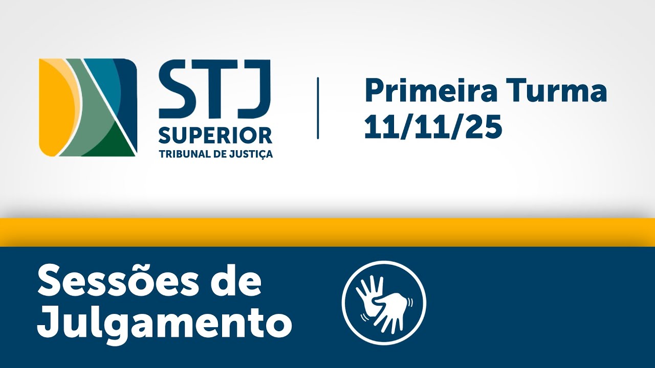 Primeira Turma - STJ -  11/11/2025