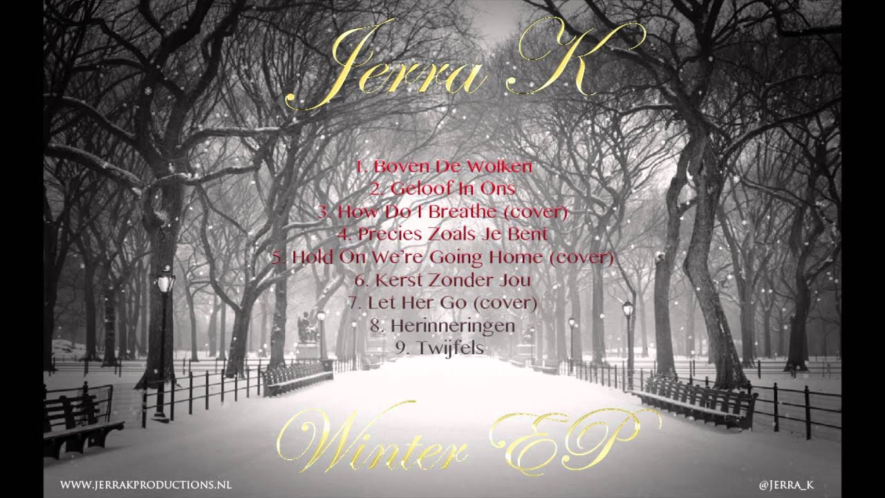 04. Jerra K - Precies Zoals Je Bent (Winter EP)