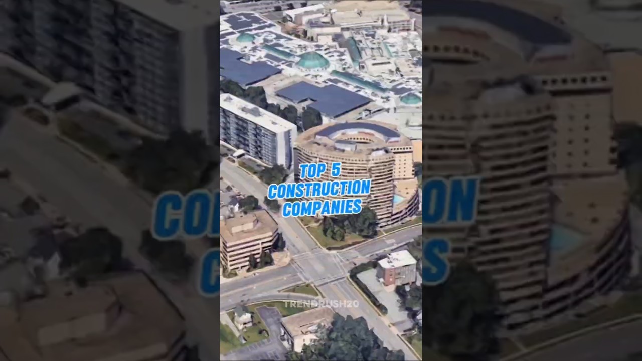 Top 5 Construction Companies in the U.S 