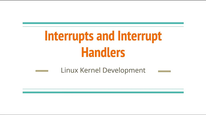 7. Interrupts and Interrupt Handlers in Linux | Top Half