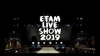 Etam Live Show 2019 : Best Of