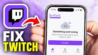 How to Fix Twitch App Not Working (Full Guide 2026)