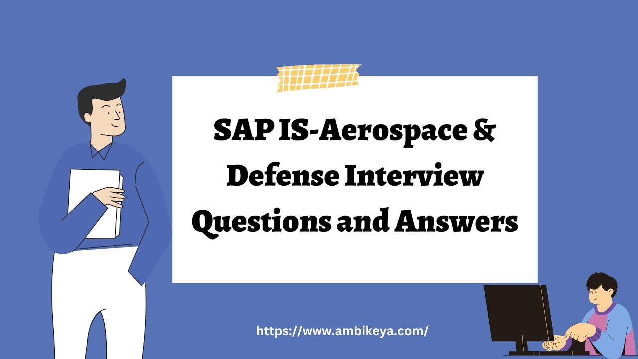SAP IS-Aerospace & Defense Interview Questions and Answers | Best SAP Training | Ambikeya