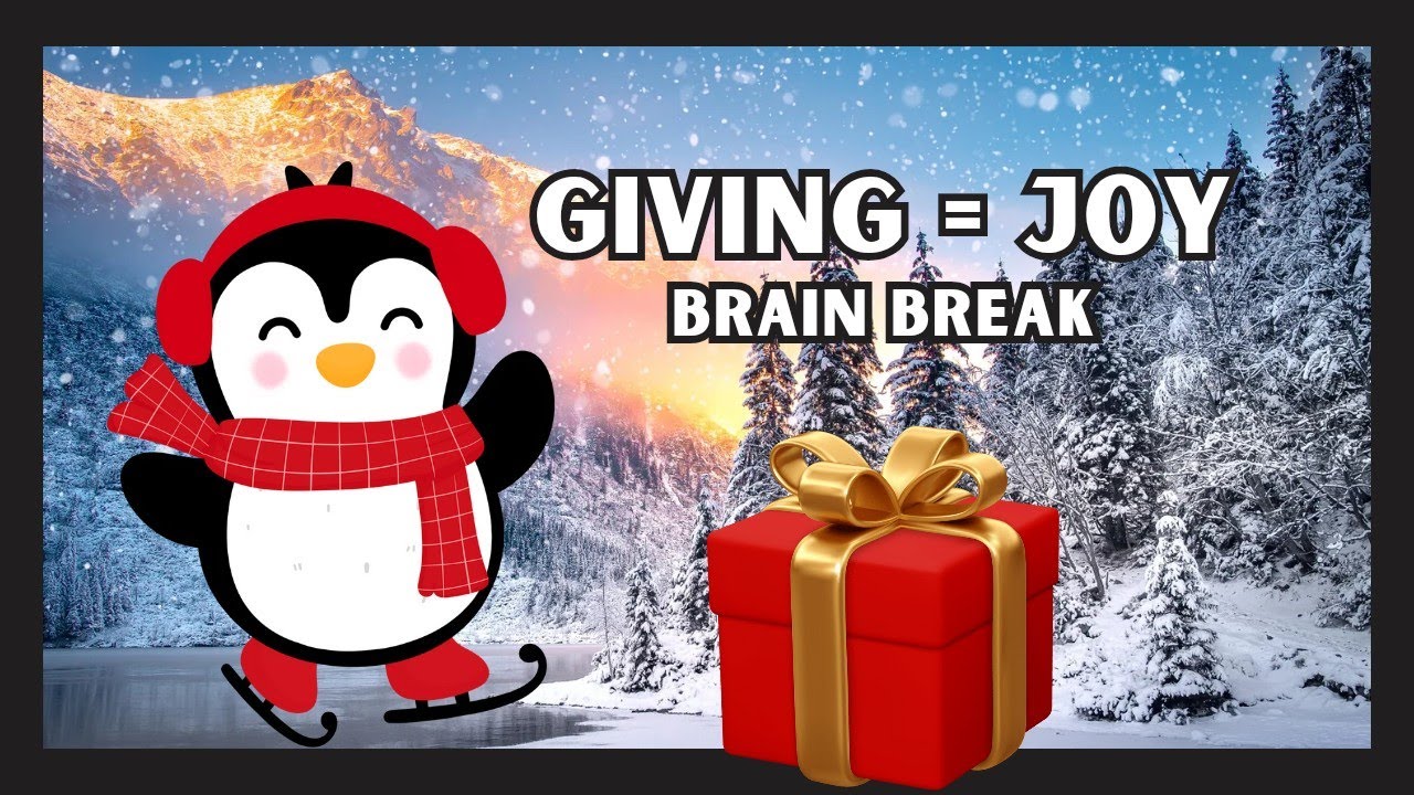 Giving to Others: A Christmas Brain Break For Kids