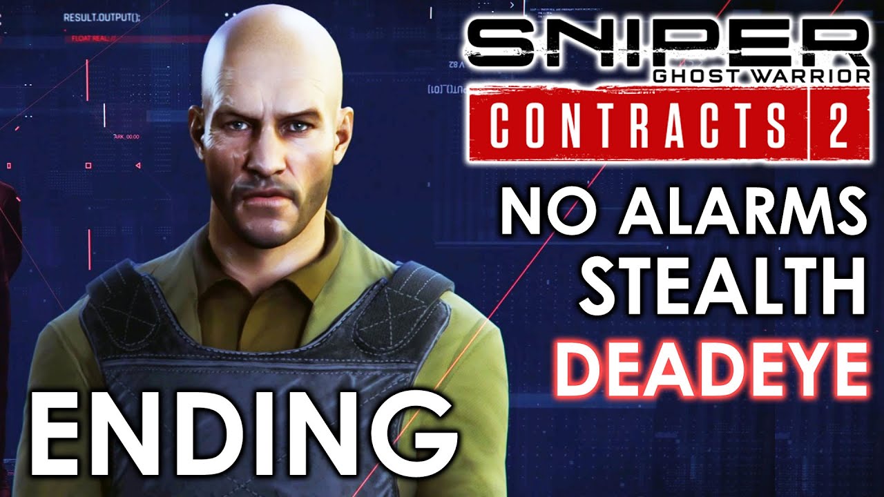 FINAL MISSION / ENDING – SNIPER GHOST WARRIOR CONTRACTS 2 Stealth No Alarms Gameplay Walkthrough